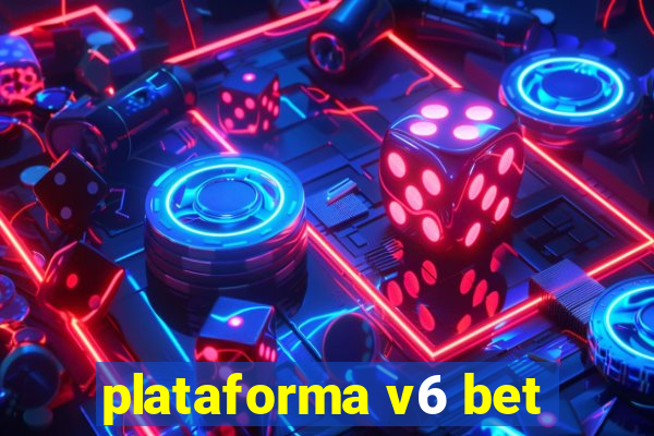 plataforma v6 bet